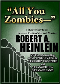 "All You Zombies—" by Robert A. Heinlein book cover