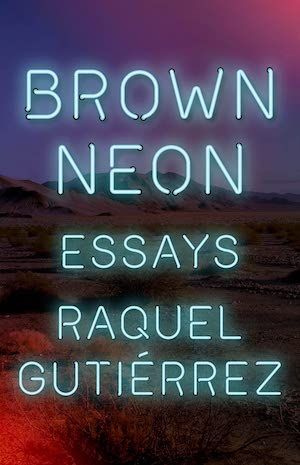 Brown Neon by Raquel Gutiérrez book cover