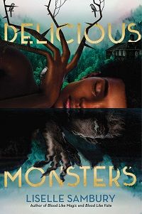 Delicious Monsters by Liselle Sambury book cover