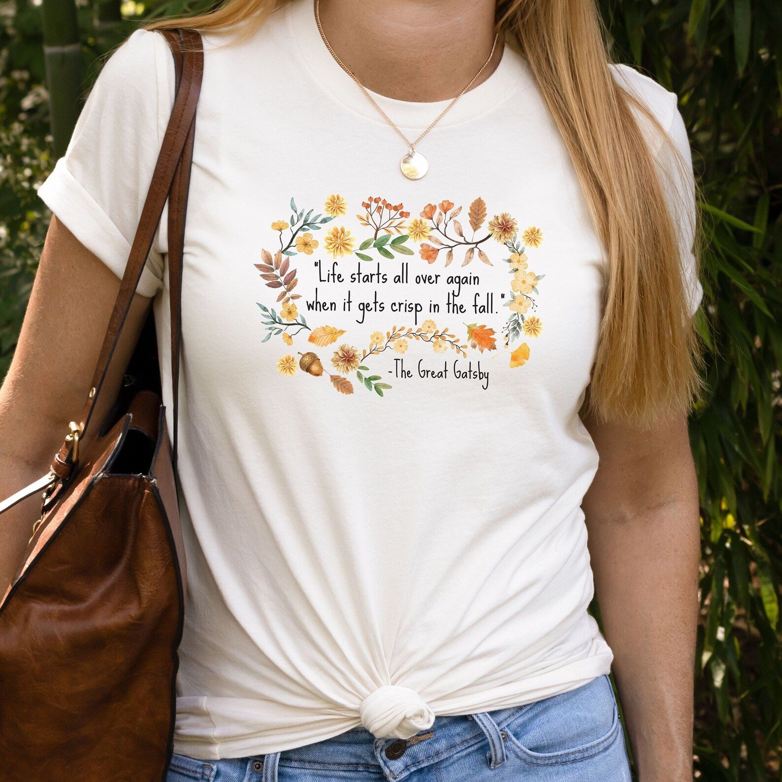 t-shirt with quote from the great gatsby "life starts all over again when it gets crisp in the fall"