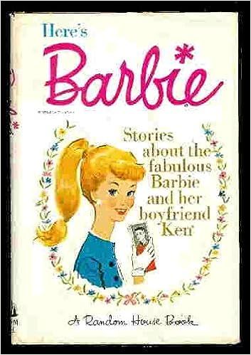 book cover of Here's Barbie: Stories About the Fabulous Barbie and Her Boyfriend Ken