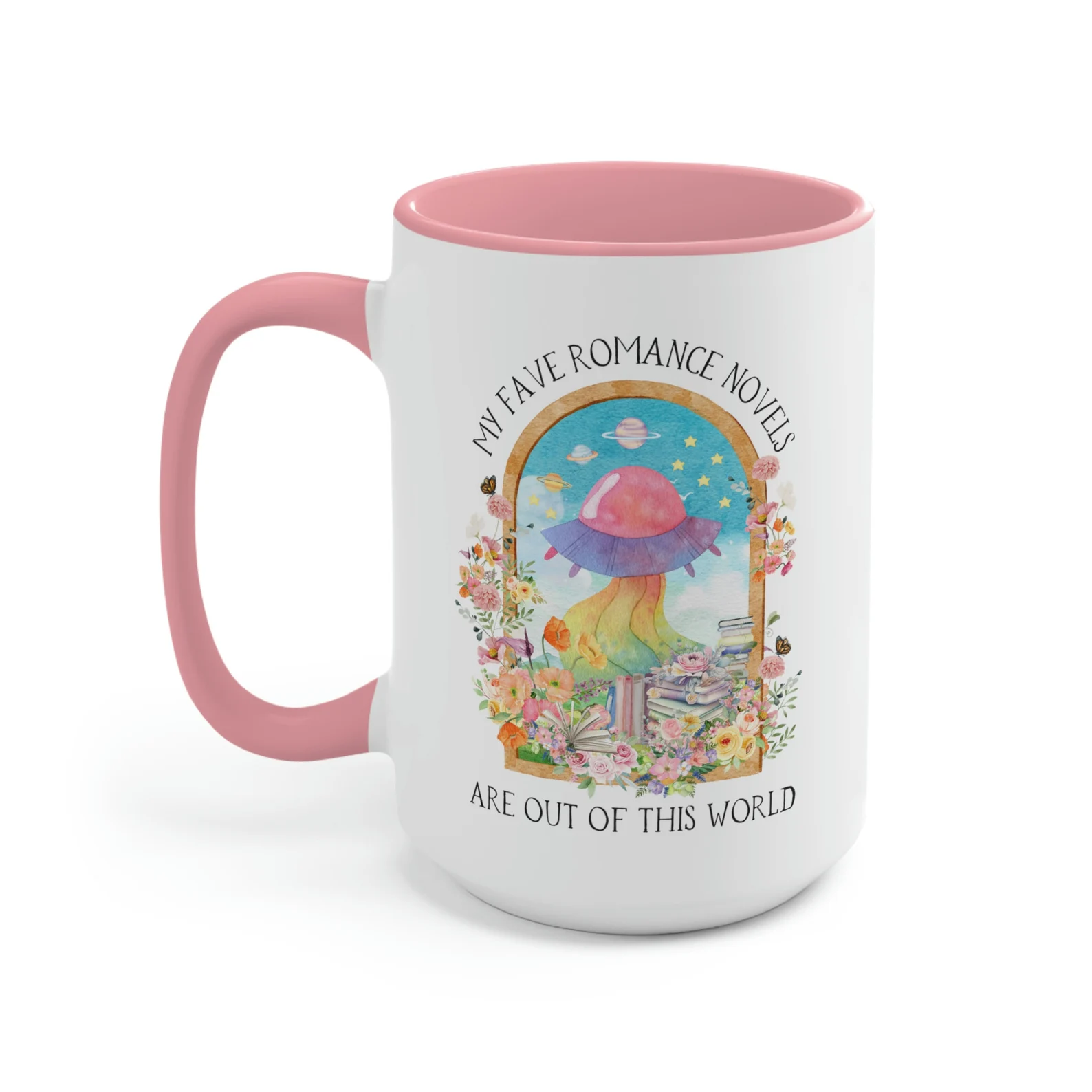 Image of a white mug with the words "my fave romance novels are out of this world," featuring a UFO and books. 