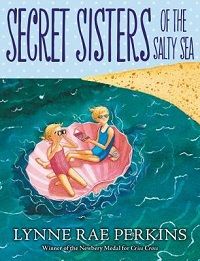 cover of Secret Sisters of the Salty Sea by Lynne Rae Perkins