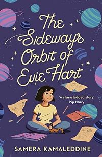 cover of The Sideways Orbit of Evie Hart by Samera Kamaleddine (POC)