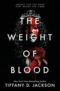 The Weight of Blood by Tiffany D. Jackson book cover