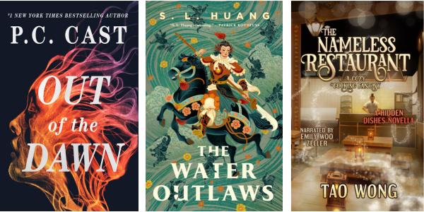Audiobook covers of The Water Outlaws by S.L. Huang, The Nameless Restaurant by Tao Wong, and Out of the Dawn by P. C. Cast