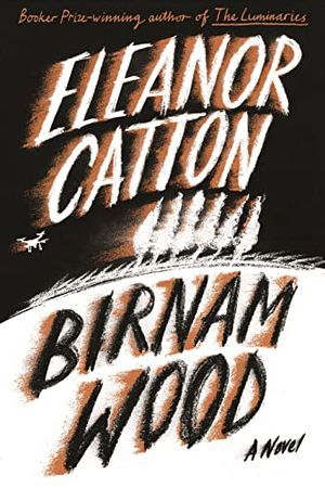 Book cover of Birnam Wood by Eleanor Catton