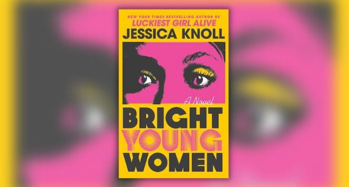 Book cover of Bright Young Women by Jessica Knoll