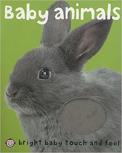 Cover of Bright Baby Touch and Feel Baby Animals