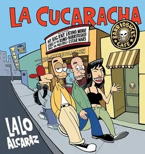 the cover of La Cucaracha by Lalo Alcarez