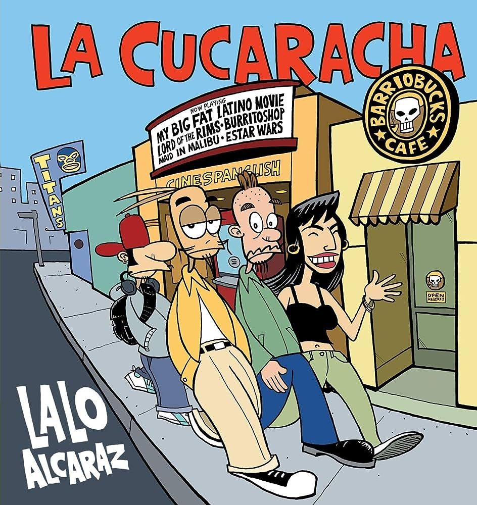 the cover of La Cucaracha by Lalo Alcarez