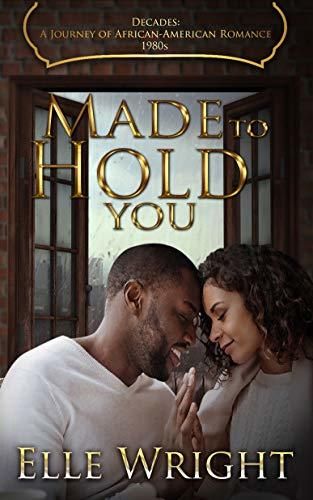 Made to Hold You by Elle Wright book cover