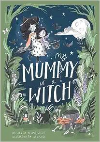 My Mummy's a Witch book cover