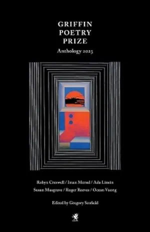 Cover of The 2023 Griffin Poetry Prize Anthology by Gregory Scofield