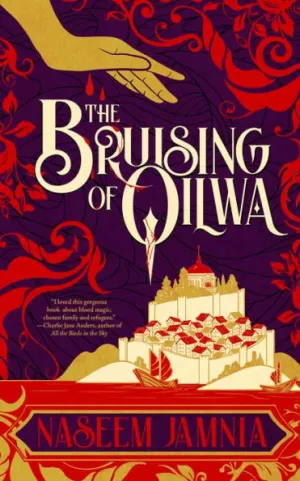 The Bruising of Qilwa by Naseem Jamnia Book Cover