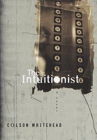 The Intuitionist by Colson Whitehead HC cover