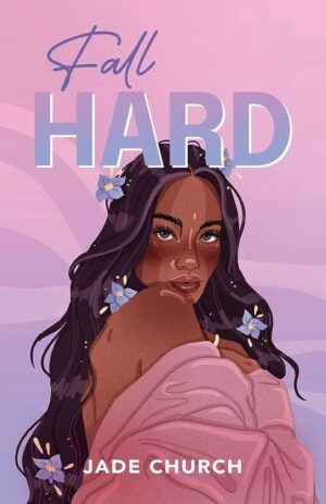 Cover of Fall Hard by Jade Church