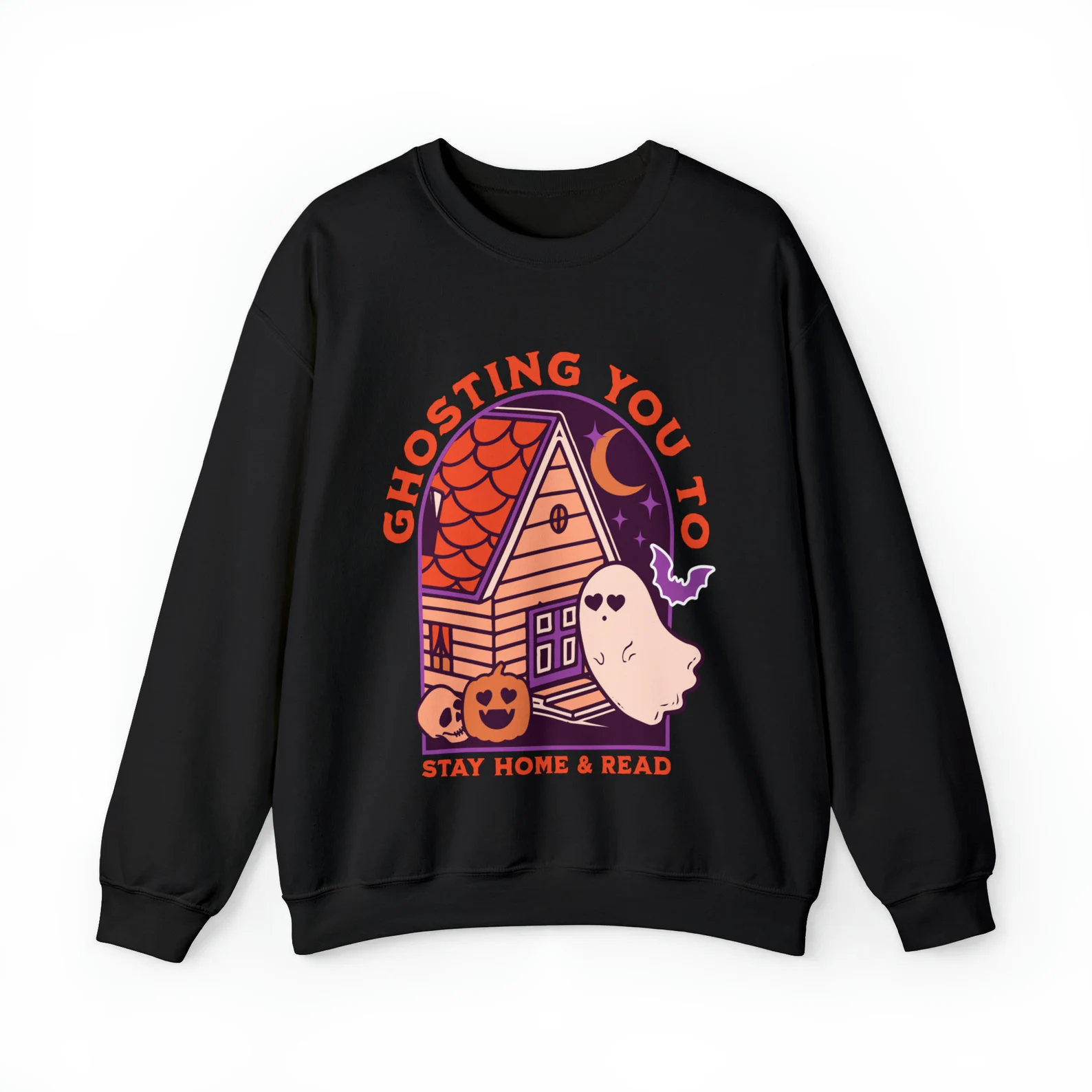 Image of a black sweatshirt with a ghost, bat, and pumpkin in oranges and purples. It says "ghosting you to stay home and read."