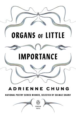 book cover of Organs of Little Importance by Adrienne Chung