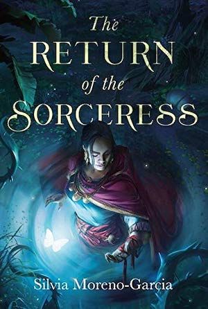 The Return of the Sorceress by Silvia Moreno-Garcia book cover
