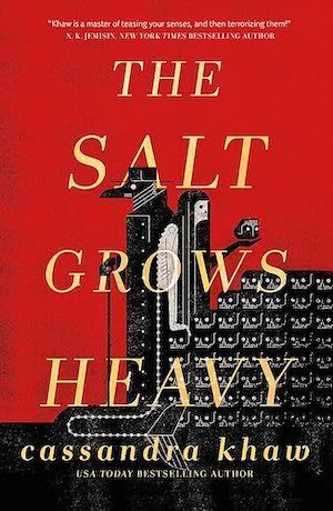 The Salt Grows Heavy by Cassandra Khaw book cover