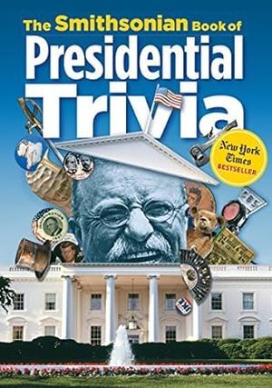 Cover of The Smithsonian Book of Presidential Trivia by Amy Pastan