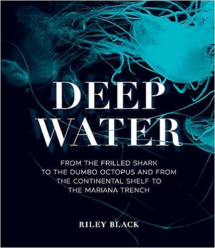 cover of Deep Water: From the Frilled Shark to the Dumbo Octopus and from the Continental Shelf to the Mariana Trench; photo of blue jellyfish