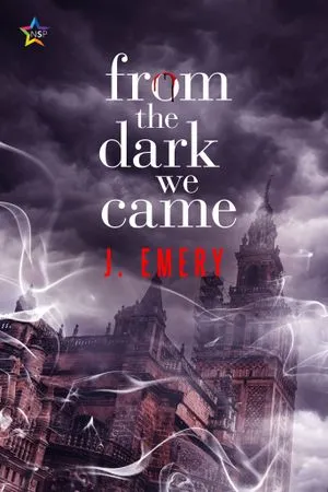 From the Dark we Came by J. Emery Book Cover