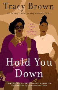 Book cover of Hold You Down by Tracy Brown