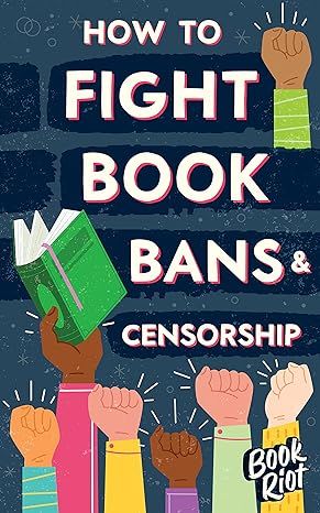 How to Fight Book Bans and Censorship