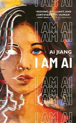 I Am AI by Ai Jiang book cover