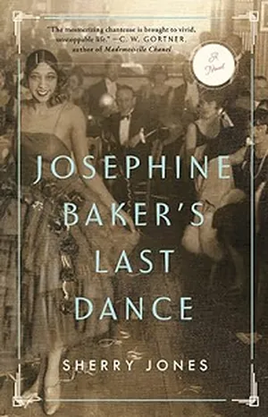 Josephine Baker's Last Dance by Sherry Jones book cover