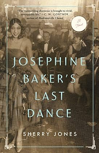 Josephine Baker's Last Dance by Sherry Jones book cover