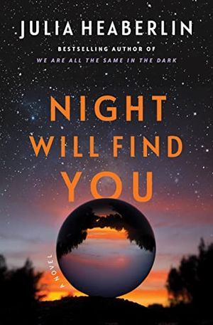 The night cover will find you by Julia Heaberlin
