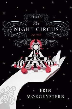 The Night Circus by Erin Morgenstern Book Cover