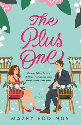 book cover of The Plus One by Mazey Eddings