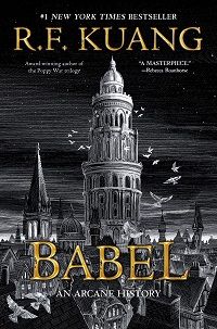 cover of Babel: An Arcane History by R.F. Kuang