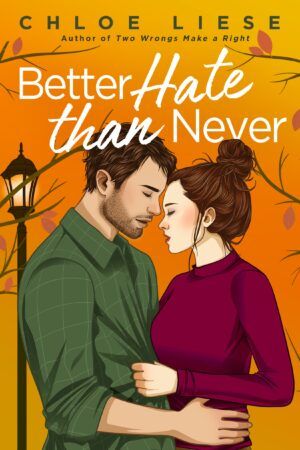 Cover of Better Hate Than Never by Chloe Liese new romance releases october