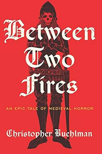 Between Two Fires by Christopher Buehlman book cover