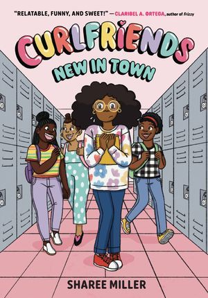 Cover of Curlfriends: New in Town by Miller