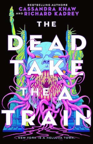 The Dead Take the Train by Cassandra Khaw and Richard Kadrey book cover