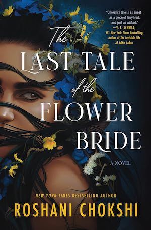 The Last Tale of the Flower Bride by Roshani Chokshi book cover