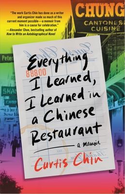 cover of Everything I Learned, I Learned in a Chinese Restaurant by Curtis Chin