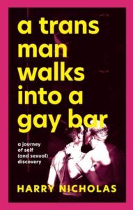 the cover of A Trans Man Walks Into a Gay Bar