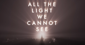 the title card in the All the Light We Cannot See trailer