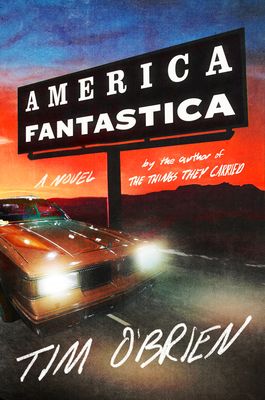 cover of America Fantastica by Tim O'Brien