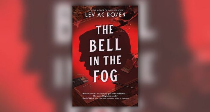 Book cover of The Bell In The Fog by Lev AC Rosen