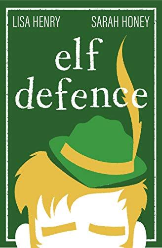 Elf Defence by Lisa Henry, Sarah Honey book cover