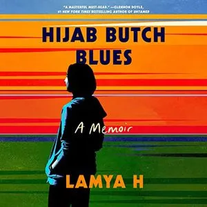 a graphic of the cover of Hijab Butch Blues by Lamya H