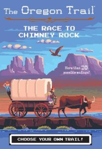 The Oregon Trail: The Race to Chimney Rock